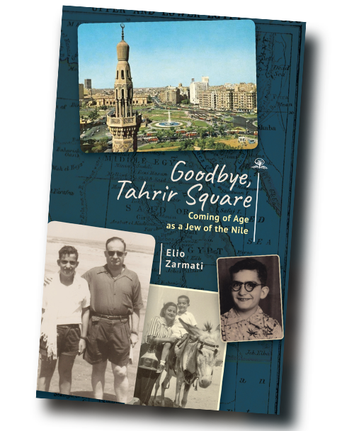 Goodbye Tahrir Square: Coming of Age as a Jew in the Nile